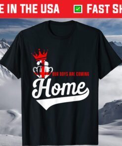 Football Player England Our Boys Are Coming Home Soccer Classic T-Shirt