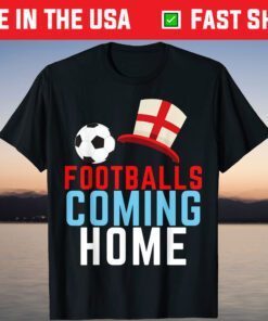 Footballs Coming Home England Fan Football Soccer 2021 Classic T-Shirt