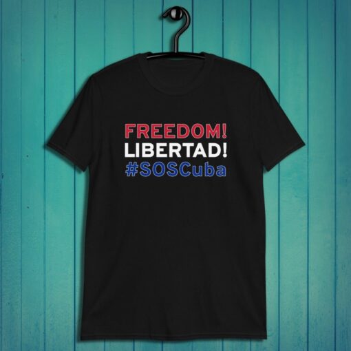 Freedom For Cuba! #SOSCuba Classic Shirt