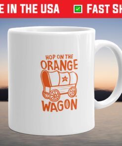 Hop On The Orange Wagon Mug