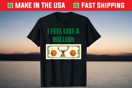 I Feel Like a Million Bucks Finals Championship Basketball T-Shirt