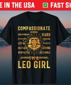 I'm A Leo Girl Zodiac Sign August Girl Birthday Classic T-Shirt