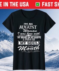 I'm An August Birthday Birthday Classic T-Shirt