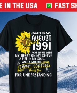 I'm An August Girl 1991 Sunflower 30th Birthday Classic T-Shirt