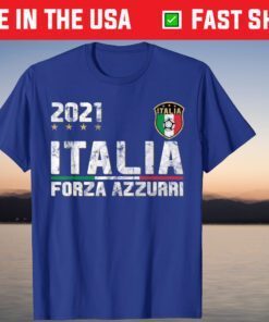 Italy Forza Azzurri Soccer Jersey Italia Flag Football 2021 Classic T-Shirt