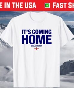 It's Coming Home England 2021 T-Shirt