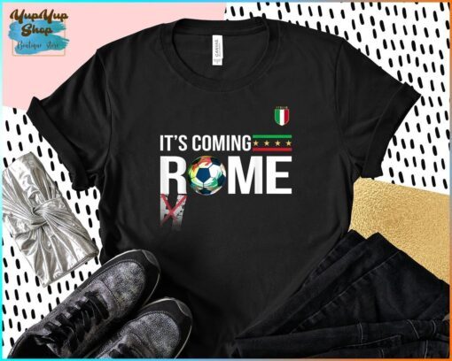 It's Coming Rome Italia Champions Football Shirt