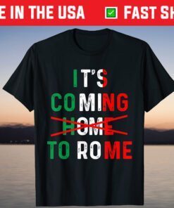 It's Coming To Rome Italy Jersey Soccer 2021 Shirt