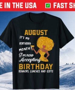 It’s My Birthday Black Women August Leo Virgo T-Shirt