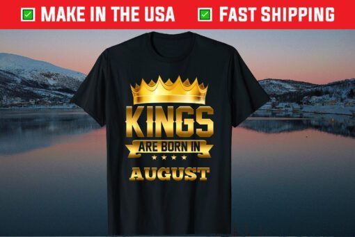 Kings Are Born In August Birthday Classic T-Shirt