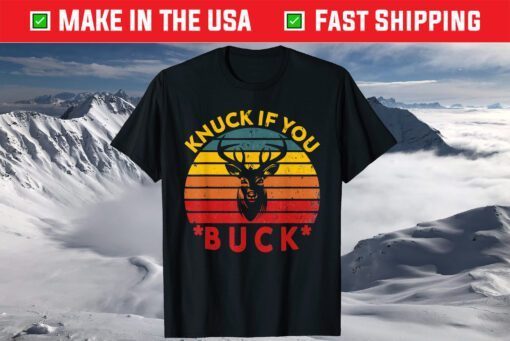 Knuck If You Buck Basketball Fan T-Shirt