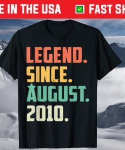 Legend August 2010 10 Year Old 10th Birthday T-Shirt