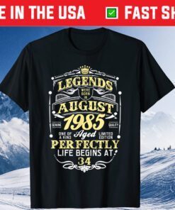 Legend Born AUGUST 1985 34th Awesome Birthday Us 2021 T-Shirt