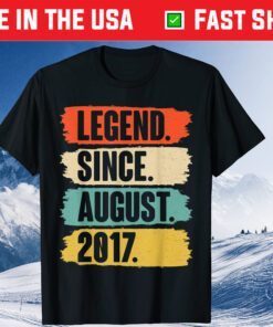 Legend Since August 2017 Birthday 4 Year Old Classic T-Shirt