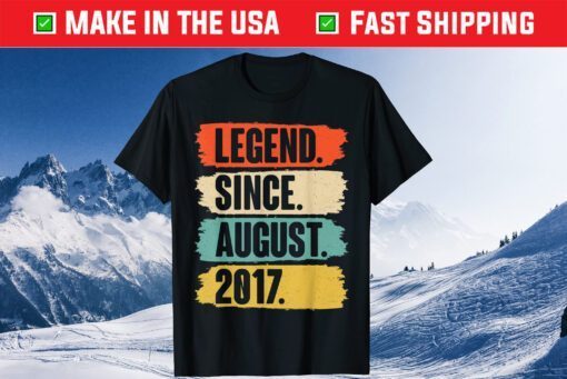 Legend Since August 2017 Birthday 4 Year Old Classic T-Shirt