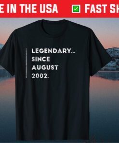Legendary Since August 2002 17 Year Old 17th Birthday Classic TShirt