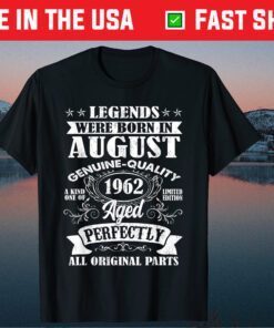 Legends Were Born In August 1962 59Th Birthday Us 2021 T-Shirt