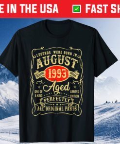 Legends Were Born In August 1993 28th Birthday Us 2021 T-Shirt
