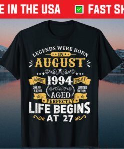 Legends Were Born In August 1994 27th Birthday Gift T-Shirt