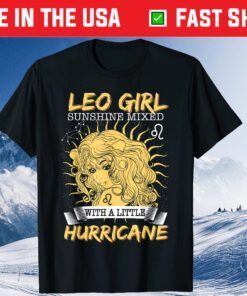 Leo Girl Sunshine Hurricane July And August Birthday Unisex T-Shirt