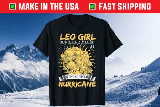 Leo Girl Sunshine Hurricane July And August Birthday Unisex T-Shirt
