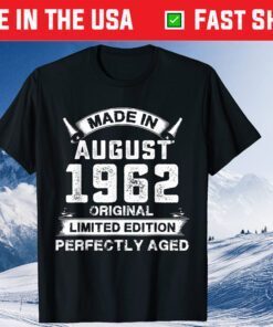 Made In August 1962 59th Birthday 59 Years Old Classic T-Shirt