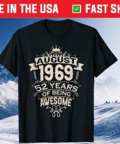 Made In August 1969 52 Years Of Being Awesome Classic T-Shirt