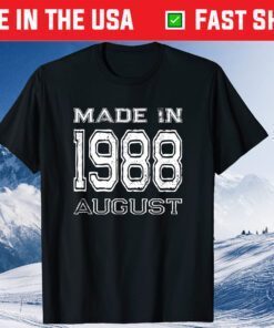 Made In August 1988 Birthday Year 1988 Classic T-Shirt