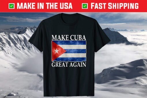 Make Cuba great again Cuban Flag Vintage T-Shirt