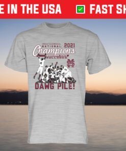 Mississippi State Bulldogs 2021 NCAA Baseball College World Series Champions Dogpile Us 2021 T-Shirt