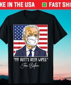 My Butt's Been Wiped Sayings MyButtsBeenWhipped T-Shirt