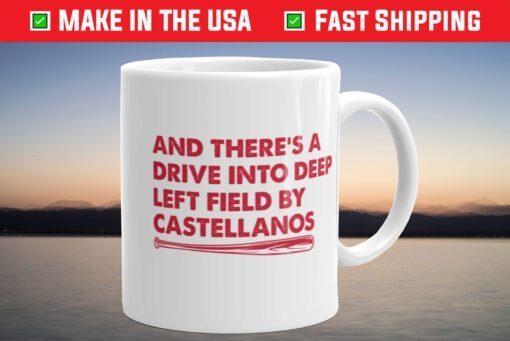 Nick Castellanos And There's a Drive Mug