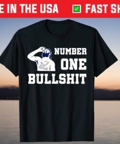 Number One Bullshit T-Shirt