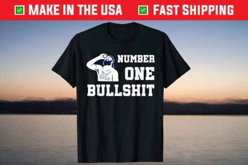 Number One Bullshit T-Shirt