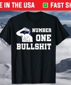 Number One Bullshit T-Shirt