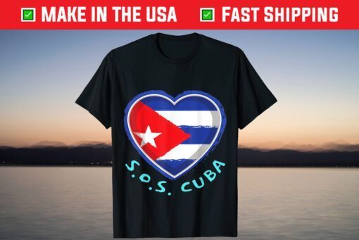 SOS Cuba Politics Protest Dictator Freedom Cuban Flag Heart T-Shirt