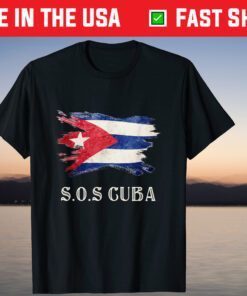 Sos Cuba Flag Cuba Cuban Flag T-Shirt