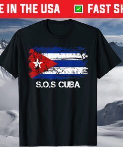 Sos Cuba Flag Cuba Cuban Flag Shirt