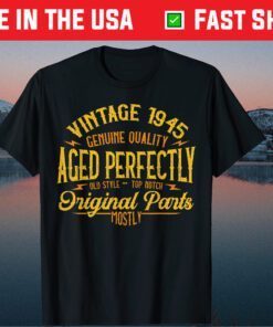 Vintage 1945 75th Birthday 75 Years Old Classic T-Shirts