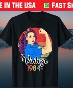 Vintage 1984 Female Strong Woman 37 Years Old 37th Birthday Us 2021 T-Shirt