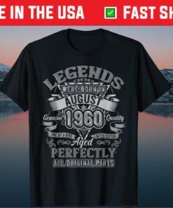 Vintage Legend Were Born In August 1960 60th Birthday T-Shirt