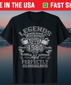 Vintage Legend Were Born In August 1980 41th Birthday Classic T-Shirt