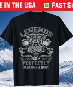 Vintage Legend Were Born In August 1980 41th Birthday Classic T-Shirt
