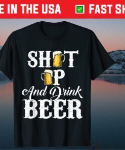 Vintage Shut Up And Drink Beer Gift T-Shirt