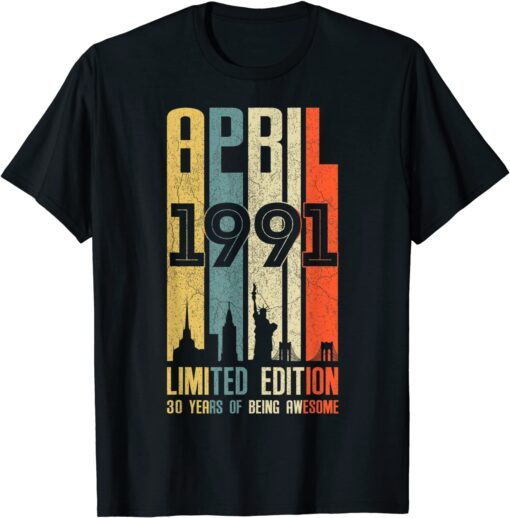 April 1991 30 Birthday 30 Year Old 1991 Birthday Vintage T-Shirt