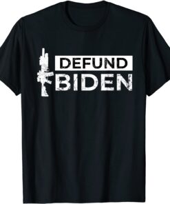 2A Defund Biden - 2nd Amendment - anti Biden Politicians Gift Shirt