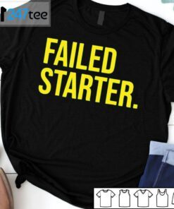 Andrew Chafin Failed Starter 2021 Shirt