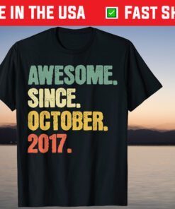 Awesome Since October 2017 3 Years Old Tee Shirt