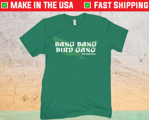 Green Bang Bang Bird Gang Shirt