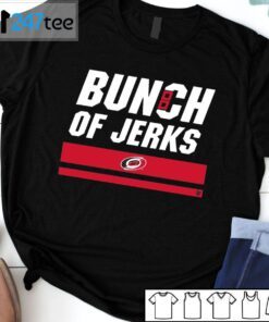 Carolina Hurricanes BUNCH OF JERKS Tee Shirt